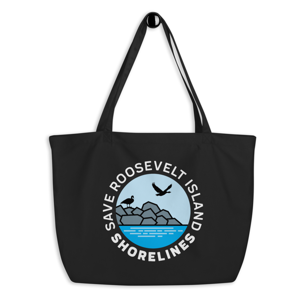 Download Save Roosevelt Island Shorelines - Large organic tote bag ...